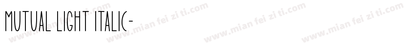 Mutual Light Italic字体转换